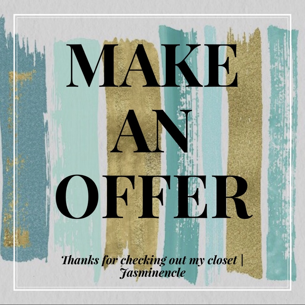 Hey ladies, don’t hesitate to make an offer!